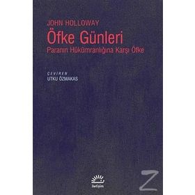 Öfke Günleri - John Holloway