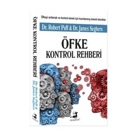 Öfke Kontrol Rehberi - Dr. James Seghers Dr. Robert Puff