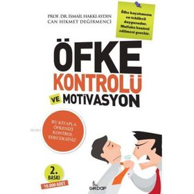 Öfke Kontrolü ve Motivasyon - Can Hikmet Değirmenci Prof. Dr. İsmail Hakkı Aydın İsmail Hakkı Aydın