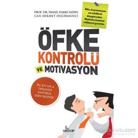 Öfke Kontrolü ve Motivasyon - Can Hikmet Değirmenci Prof. Dr. İsmail Hakkı Aydın İsmail Hakkı Aydın