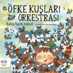 Öfke Kuşları Orkestrası - Rabia Nazik Yüksel