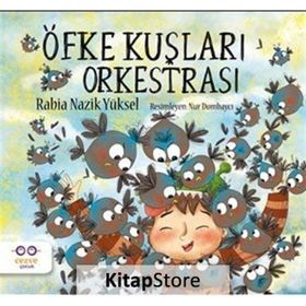Öfke Kuşları Orkestrası - Rabia Nazik Yüksel