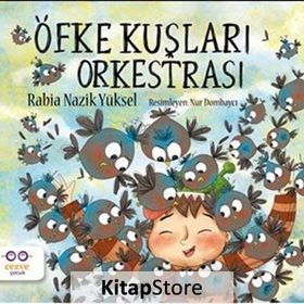 Öfke Kuşları Orkestrası - Rabia Nazik Yüksel