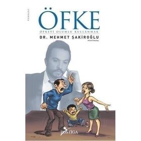 ÖFKE ÖFKEYI OLUMLU KULLANMAK - MEHMET ŞAKİROĞLU