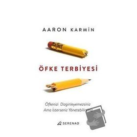 Öfke Terbiyesi - Aaron Karmin