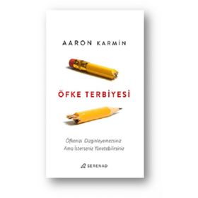 Öfke Terbiyesi - Aaron Karmin