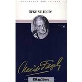 Öfke ve Hiciv 41 - Necip Fazıl Bütün Eserleri - Necip Fazıl Kısakürek