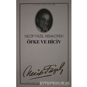 Öfke ve Hiciv 41 - Necip Fazıl Bütün Eserleri - Necip Fazıl Kısakürek