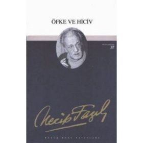 Öfke ve Hiciv 41 - Necip Fazıl Bütün Eserleri - Necip Fazıl Kısakürek