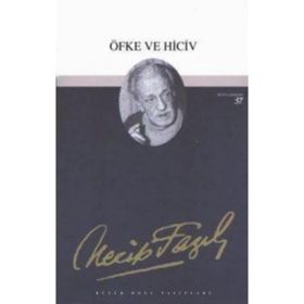 Öfke ve Hiciv 41 - Necip Fazıl Bütün Eserleri - Necip Fazıl Kısakürek