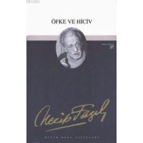 Öfke ve Hiciv (Kod: 41) - Necip Fazıl Kısakürek