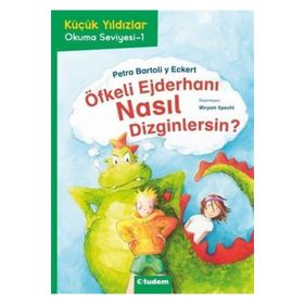 Öfkeli Ejderhanı Nasıl Dizginlersin? - Petra Barto