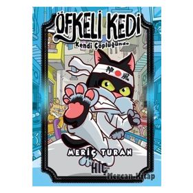 Öfkeli Kedi Kendi Çöplüğünde - Meriç Turan