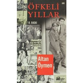 ÖFKELİ YILLAR - ALTAN ÖYMEN