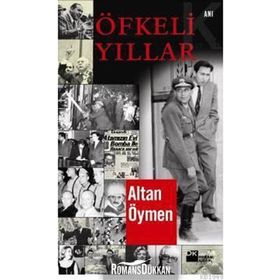 ÖFKELİ YILLAR - ALTAN ÖYMEN