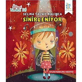 Öfkeni Kontrol Et - Selma Yalnız Kalınca Sinirleniyor - Harpreet Kaur
