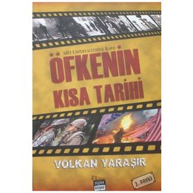 ÖFKENİN KISA TARIHI ABD EMPERYALIZMINE KARŞI - VOLKAN YARAŞIR