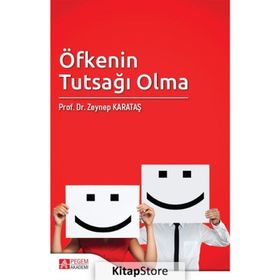 Öfkenin Tutsağı Olma - Zeynep Karataş