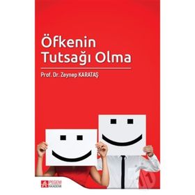 Öfkenin Tutsağı Olma - Zeynep Karataş