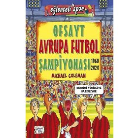Ofsayt Avrupa Futbol Şampiyonası / Eğlenceli Spor - Michael Coleman - Eğlenceli Bilgi Yayınları