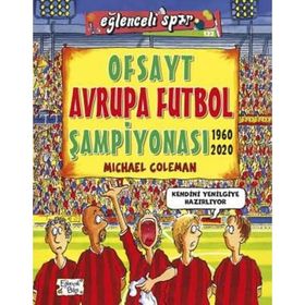 Ofsayt Avrupa Futbol Şampiyonası / Eğlenceli Spor - Michael Coleman - Eğlenceli Bilgi Yayınları
