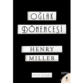 Oğlak Dönencesi - Henry Miller
