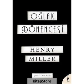 Oğlak Dönencesi - Henry Miller