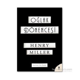 Oğlak Dönencesi - Henry Miller