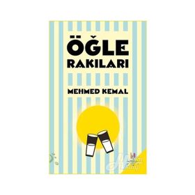 Öğle Rakıları - Mehmed Kemal