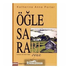 ÖĞLE ŞARABI (CEP BOY) - KATHERINE ANNE PORTER