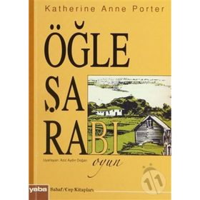 ÖĞLE ŞARABI (CEP BOY) - KATHERINE ANNE PORTER