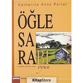 ÖĞLE ŞARABI (CEP BOY) - KATHERINE ANNE PORTER