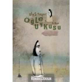 ÖĞLE UYKUSU - ULAŞ YAVUZ