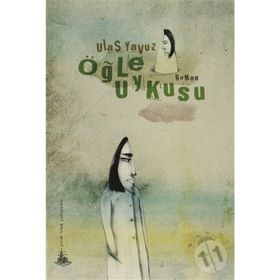 ÖĞLE UYKUSU - ULAŞ YAVUZ