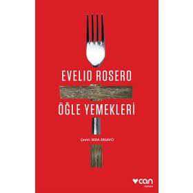 Öğle Yemekleri - Evelio Rosero