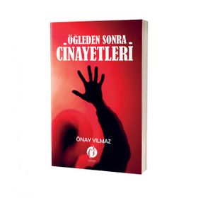 Öğleden Sonra Cinayetleri - Önay Yılmaz