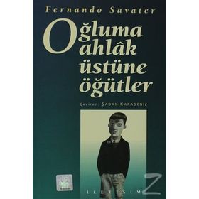 OĞLUMA AHLAK ÜSTÜNE ÖĞÜTLER - FERNANDO SAVATER