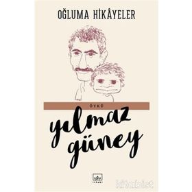 OĞLUMA HIKAYELER - YILMAZ GÜNEY
