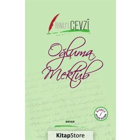 Oğluma Mektub - İbnu'l Cevzi