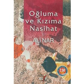 OĞLUMA VE KIZIMA NASIHAT - ALI NAR