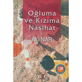 OĞLUMA VE KIZIMA NASIHAT - ALI NAR