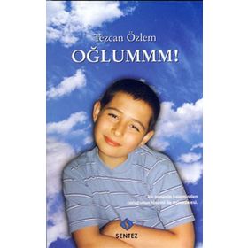 Oğlummm! - Tezcan Özlem