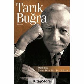 Oğlumuz Yarın Diye Bir Şey Yoktur - Tarık Buğra