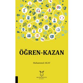 Öğren-Kazan - Muhammed Akay
