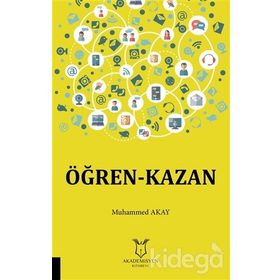 Öğren-Kazan - Muhammed Akay