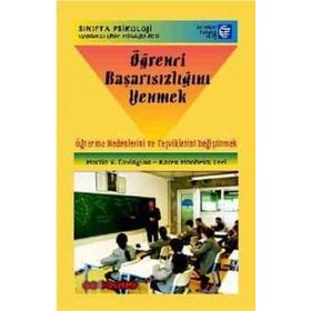 ÖĞRENCI BAŞARISIZLIĞINI YENMEK - MARTIN V. COVINGTON;KAREN MANHEIM TEEL