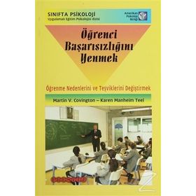 ÖĞRENCI BAŞARISIZLIĞINI YENMEK - MARTIN V. COVINGTON;KAREN MANHEIM TEEL