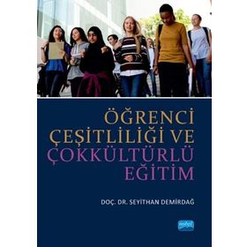 Öğrenci Çeşitliliği ve Çokkültürlü Eğitim - Seyithan Demirdağ