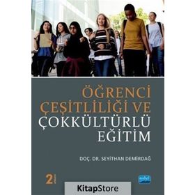Öğrenci Çeşitliliği ve Çokkültürlü Eğitim - Seyithan Demirdağ