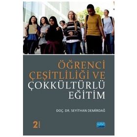 Öğrenci Çeşitliliği ve Çokkültürlü Eğitim - Seyithan Demirdağ